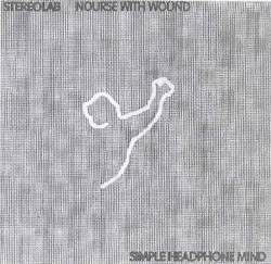 Nurse With Wound : Simple Headphone Mind (Bootleg)